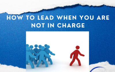 Leading Without Authority: It’s About Influence and Impact